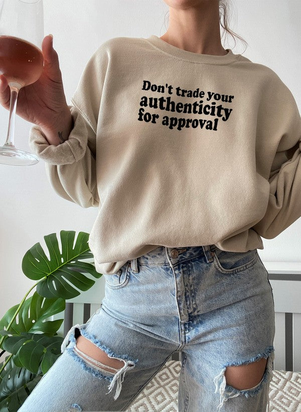 Authenticity - Sweat Shirt