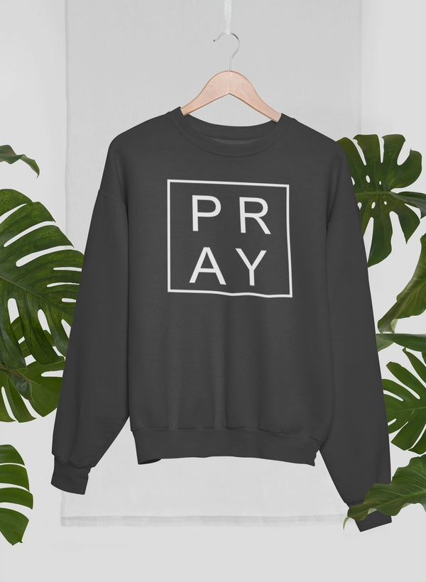 Pray - Sweat Shirt