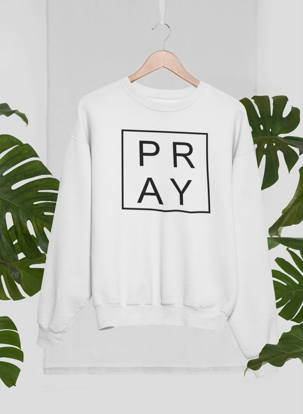 Pray - Sweat Shirt