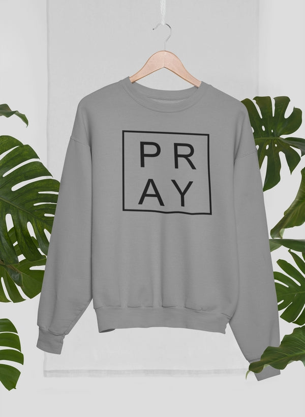 Pray - Sweat Shirt